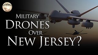 Military Drones Over New Jersey? (Exclusive Video Clips)