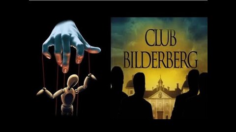 The Bilderberg Group