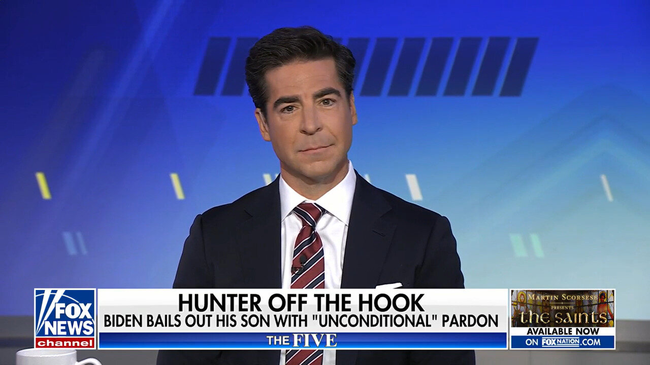 Jesse Watters: Hunter Biden Pardon Proves The Whole Term Was A 'Cover-Up'