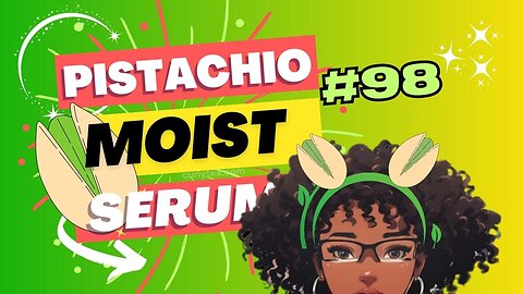 Full Vid: Pistachio Moist Hydration Serum - LIMITED TIME ONLY