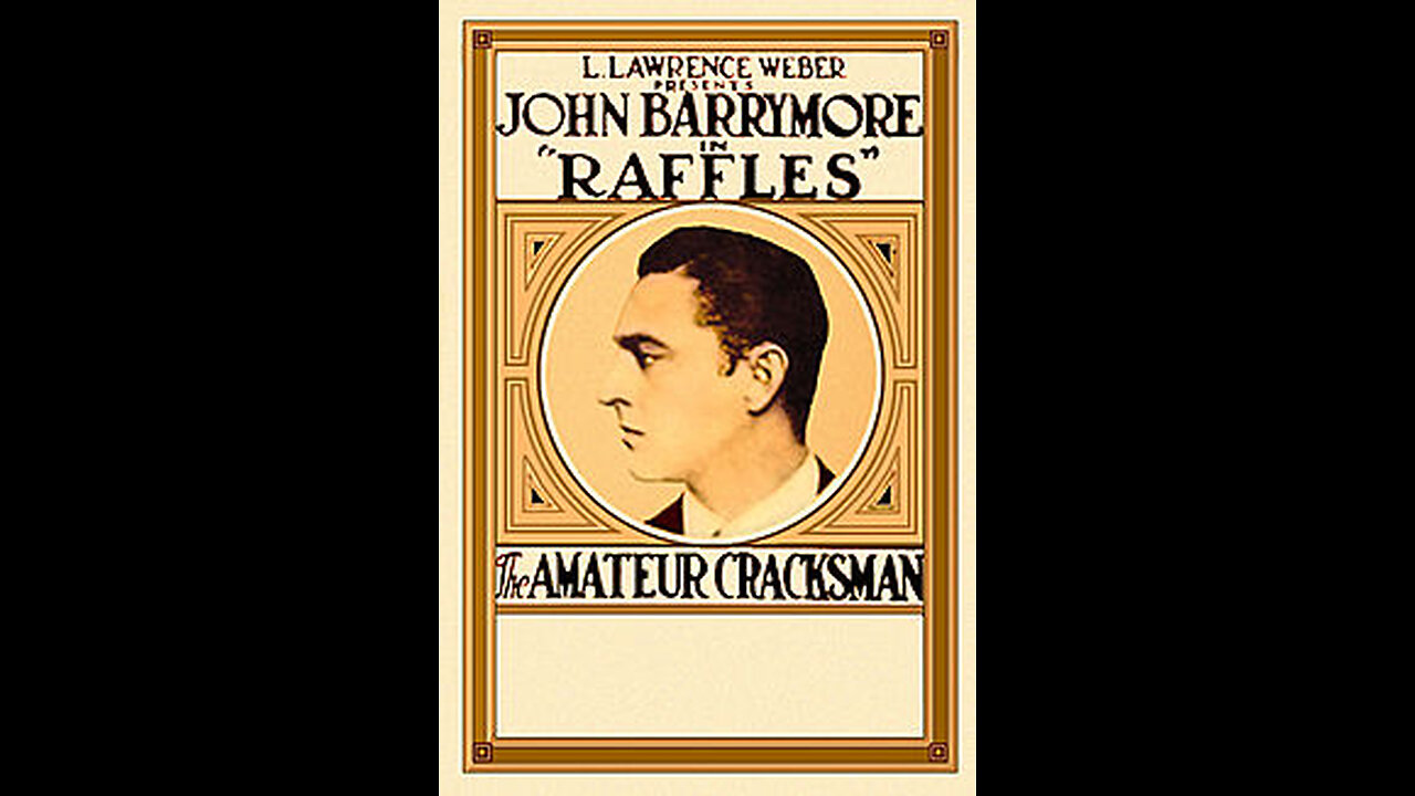 Raffles, The Amateur Cracksman (1917 Film) -- Directed By George Irving -- Full Movie