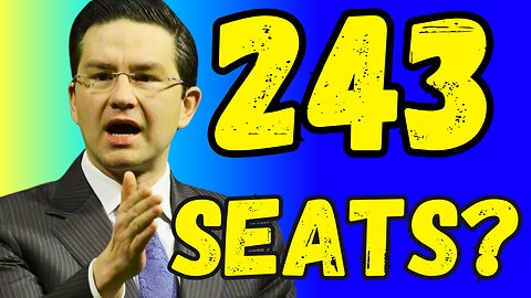 SHOCKING: NEW Poll Shows Pierre Poilievre at 243 SEATS