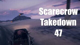 Mad Max Scarecrow Takedown 47