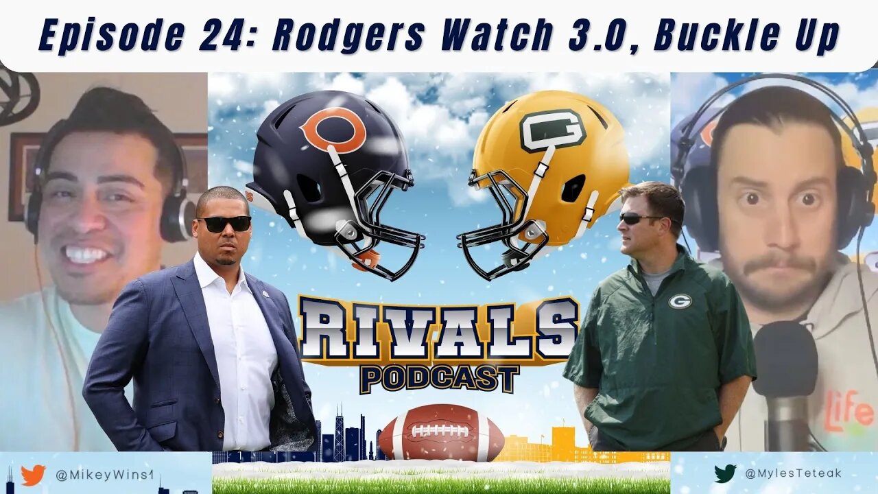 Episode 24: Rodgers Watch 3.0, Buckle Up