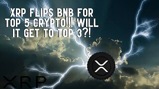 XRP Flips BNB For Top 5!!! Will It Get Top 3 Spot?!