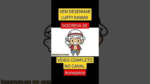 COMO DESENHAR LUFFY KAWAII FÁCIL #desenho #shorts #desenhofacil #desenholivre #onepiece