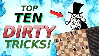 Top 10 DIRTY tricks and cheats of chess!