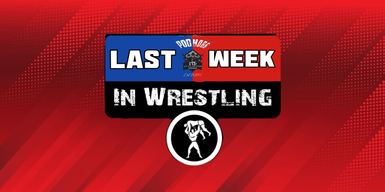 Last Week In Wrestling S10Ep7: Infection