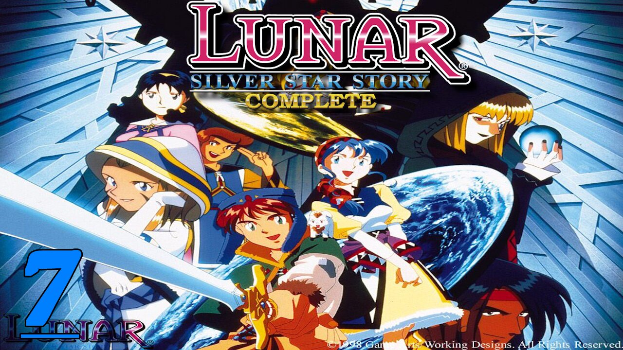 Back and Loster than Ever! || Lunar: Silver Star Story #7