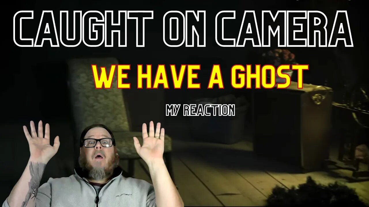 Caught on Camera - We Have a Ghost Reaction