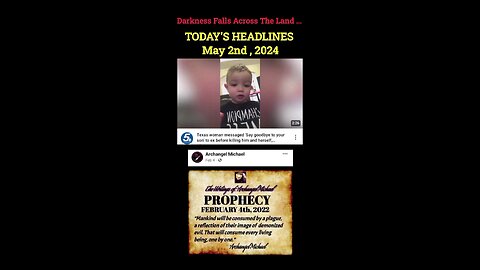 Darkness Falls Across The Land , Today's Headlines May 2nd , 2024