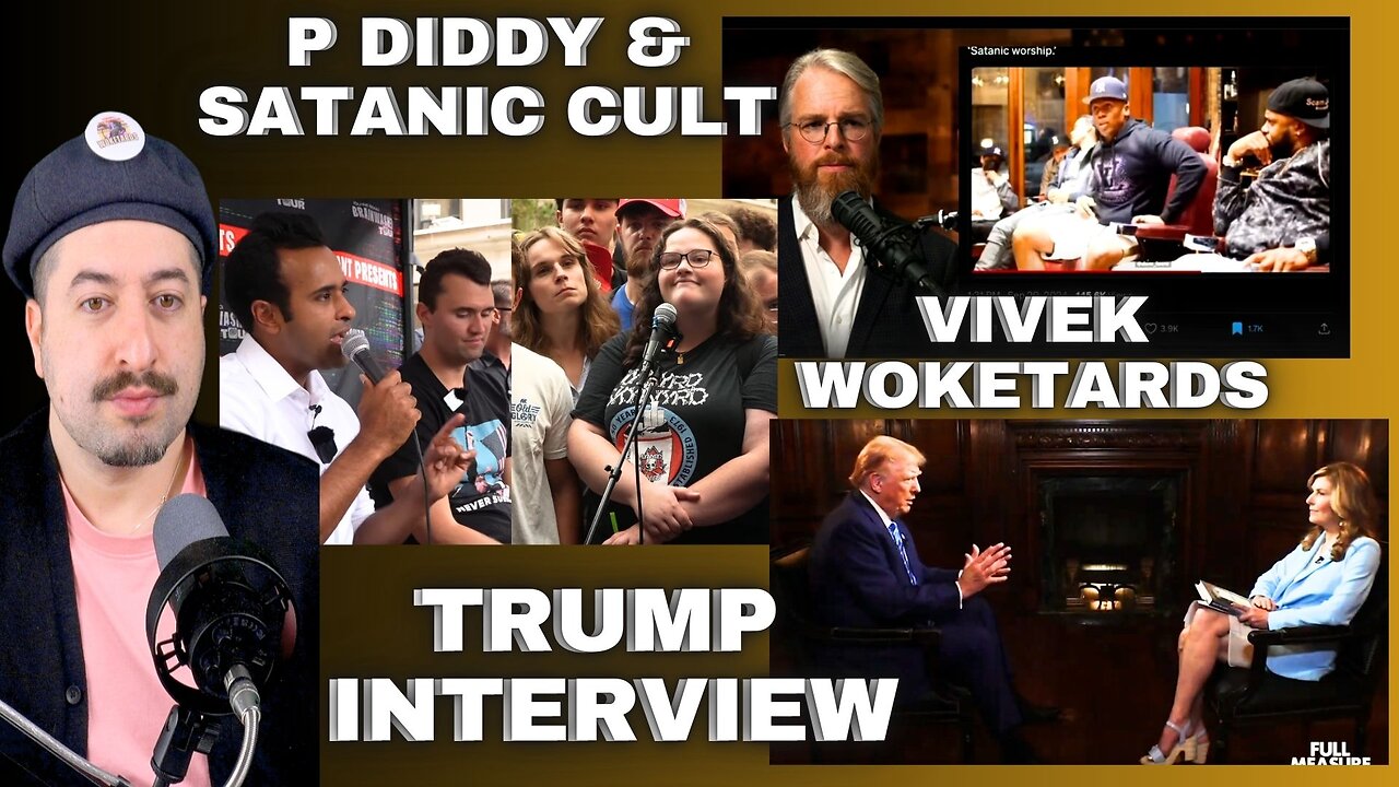 Vivek & WokeTards Q&A / P DIDDY & Satanic Cult / Trump Interview