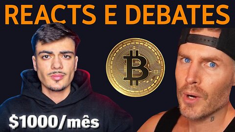 REACTS E DEBATES🔴Bitcoin & Crypto & Investimentos🔴E Um Pouco De Tudo