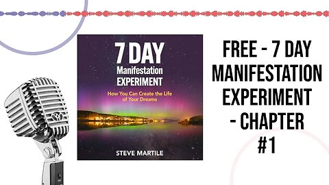 Free Audible - 7 Day Manifestation Experiment - Chapter #1