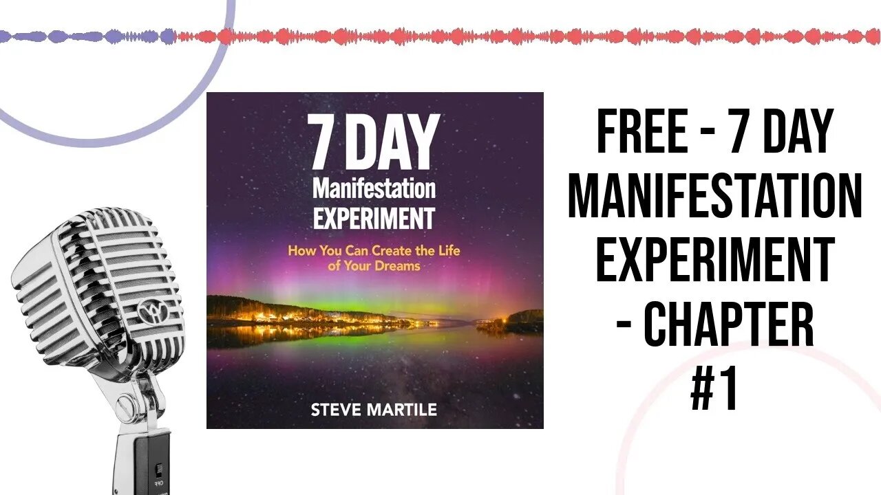 Free Audible - 7 Day Manifestation Experiment - Chapter #1