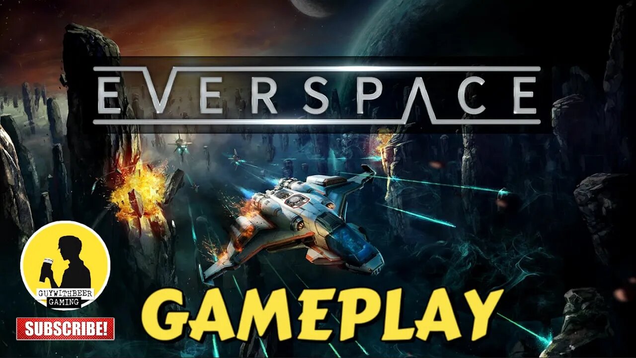 EVERSPACE | GAMEPLAY [INDIE, ROGUELIKE, SPACE, FLIGHT SIMULATOR]