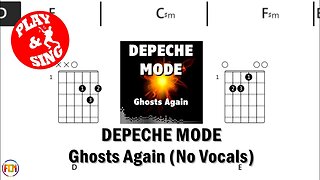 DEPECHE MODE Ghosts Again FCN GUITAR CHORDS & LYRICS NO VOCALS