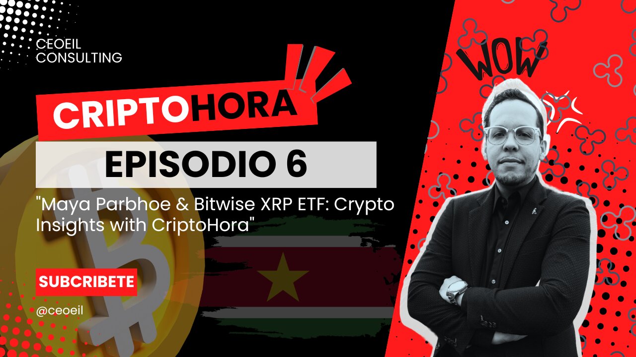 "Maya Parbhoe & Bitwise XRP ETF: Crypto Insights with CriptoHora"