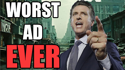 Gov. Gavin Newsom Made The Worst AD EVER!!! EP 78