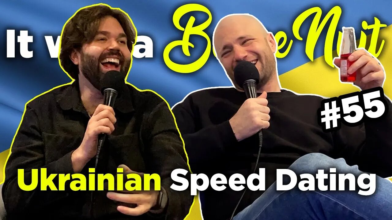 Ukrainian Speed Dating - It was a Bonne Nuit #55