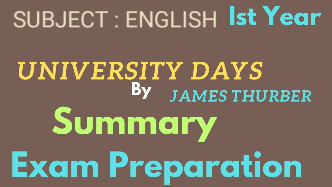 Lesson || short story || University days by James Thurber || Summary || Critical appreciation ||