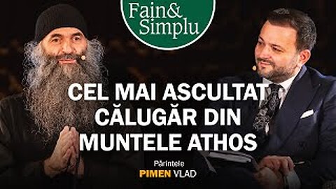 Podcastul învierii. Călugărul care a coborât din Athos la Ateneu. Pr. Pimen Vlad