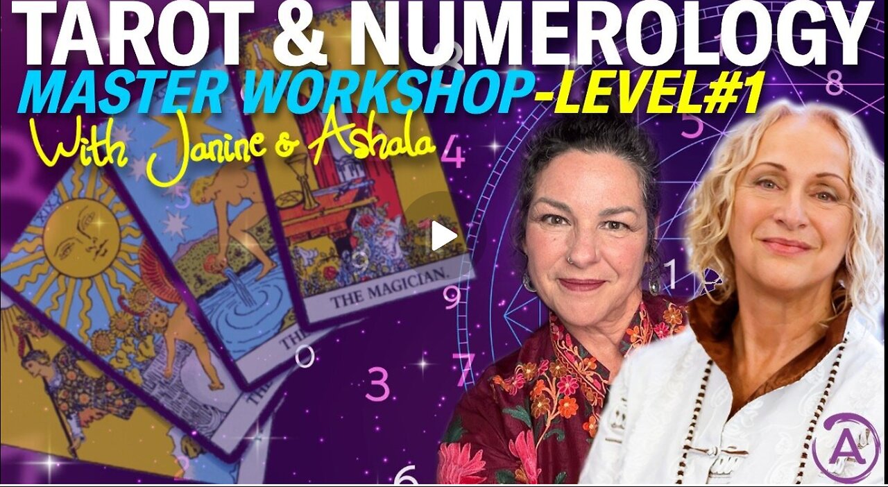 🌟 THE NEW TAROT & NUMEROLOGY WORKSHOP with JANINE & ASHALA!