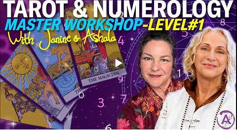 🌟 THE NEW TAROT & NUMEROLOGY WORKSHOP with JANINE & ASHALA!