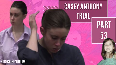 PART 53 Cindy Anthony /Casey Anthony "ToT MoM" Trial