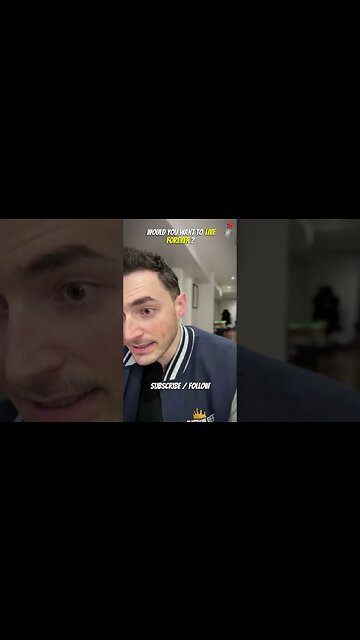 Would You Want To Live Forever?