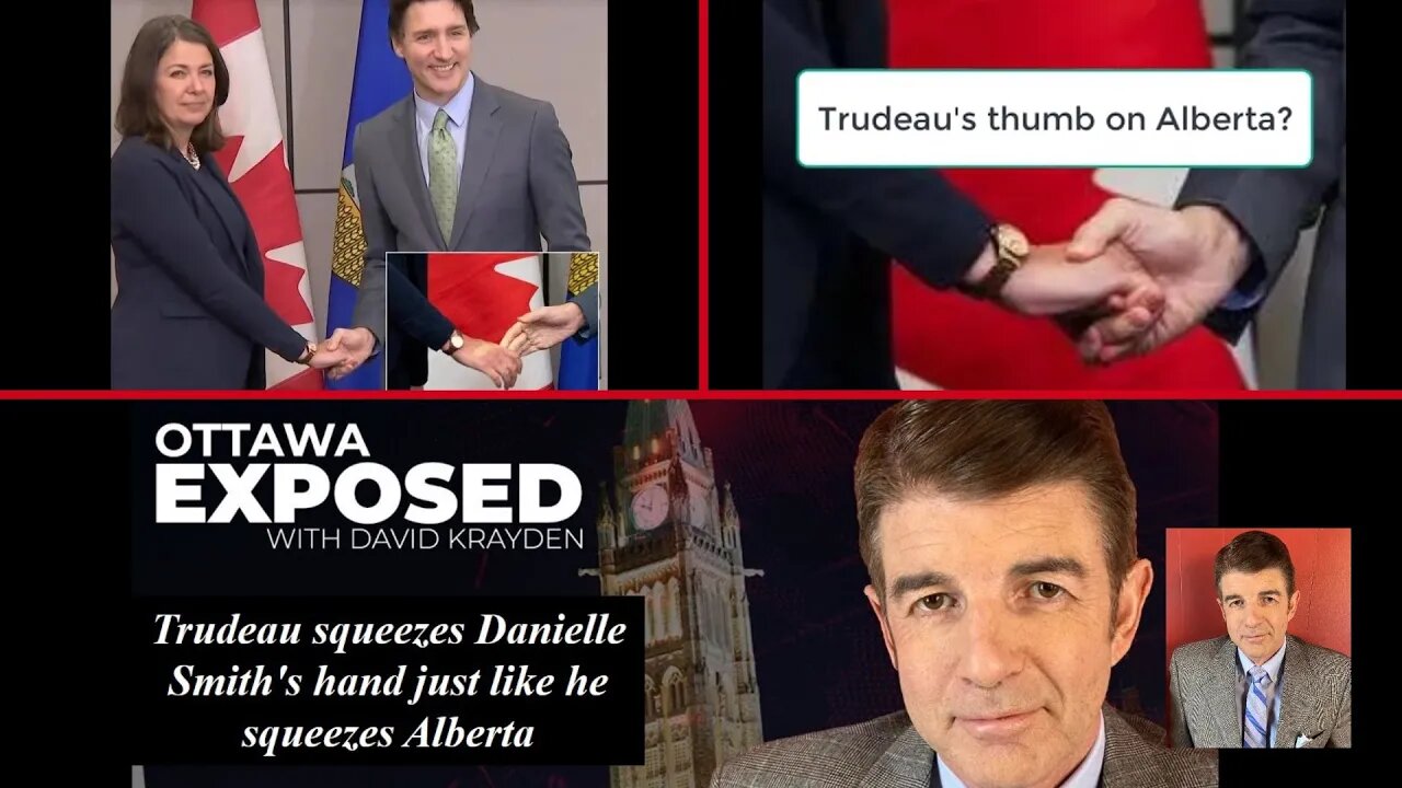 Trudeau squeezes Daniel Smith's hand like he squeezes Alberta: Ottawa Exposed 9