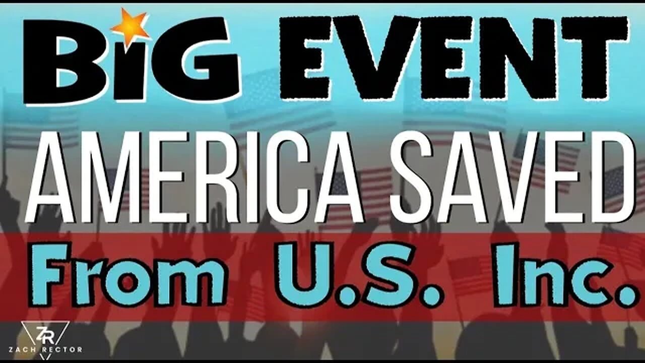 Big Event! America Saved From US Inc.