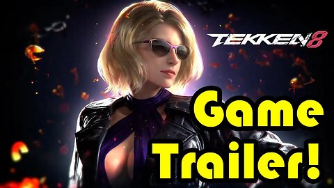 Tekken 8 Game Trailer!