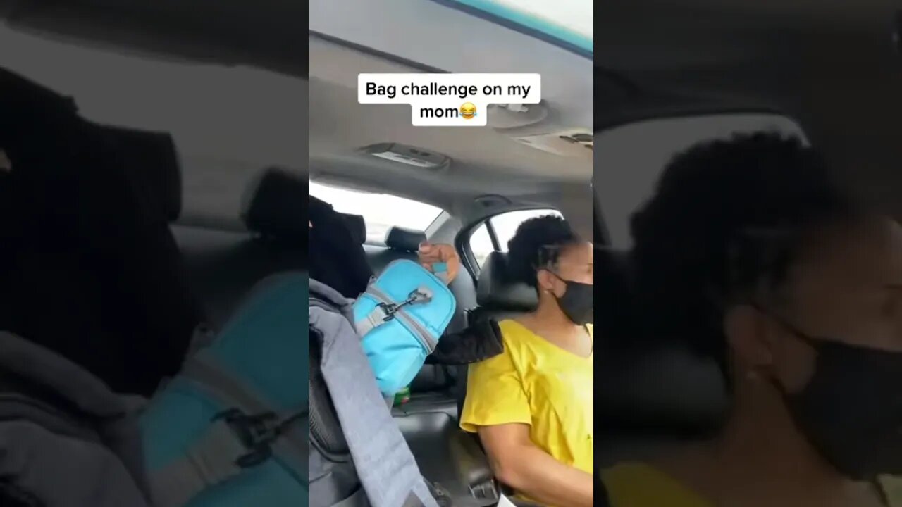 Bag challenge on my mom