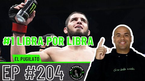 Makhachev es el #1 libra por libra | EP #204