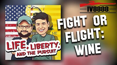 LLP | #62: "Fight or Flight: Wine"