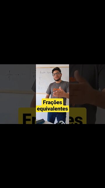 Frações equivalentes o que é? #matemática #frações #enem #equivalence #shorts