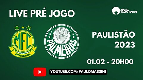 PRÉ-JOGO MIRASSOL X PALMEIRAS. AO VIVO.