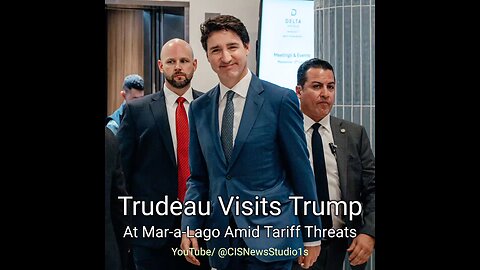 Trudeau Visits Trump at Mar-a-Lago Amid Tariff Threats | CISNewsStudio1s