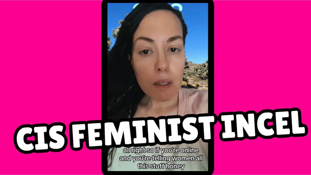 CIS FEMINIST INCEL | Kristy Belich