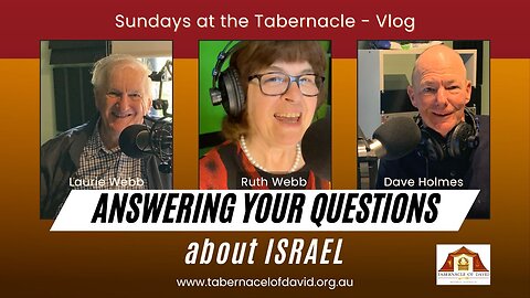 ANSWERING YOUR QUESTIONS ABOUT ISRAEL