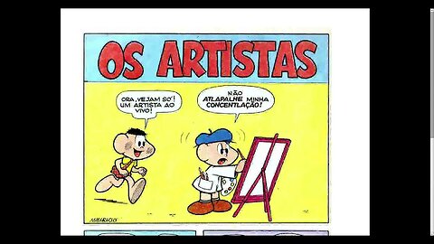 Cebolinha E Cascão Os Artistas [Pause o Vídeo Caso Não Consiga Ler]
