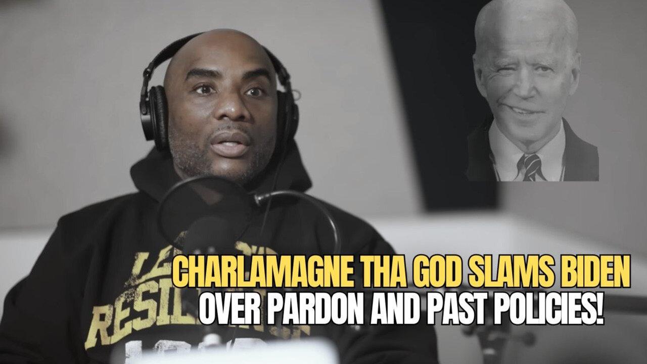 Charlamagne tha God SLAMS Biden Over Pardon & Past Policies