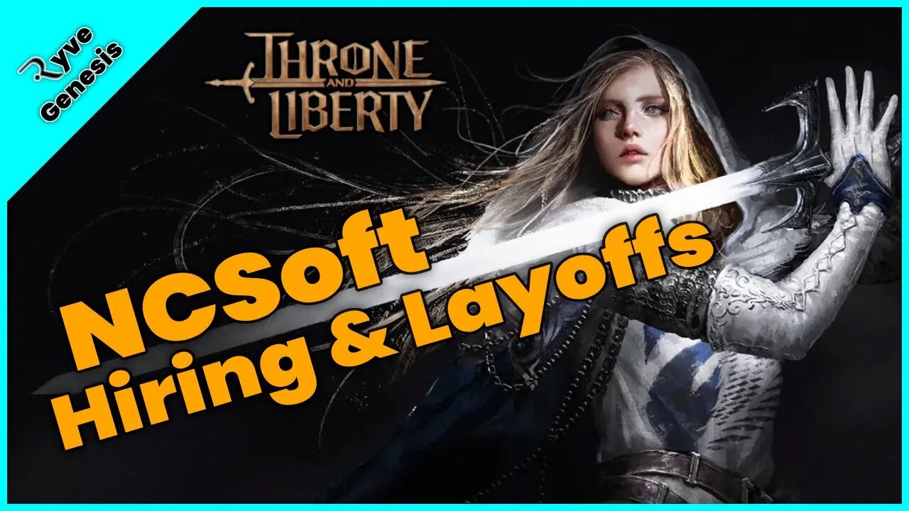 Throne and Liberty | NCWest Layoffs and some new job listings