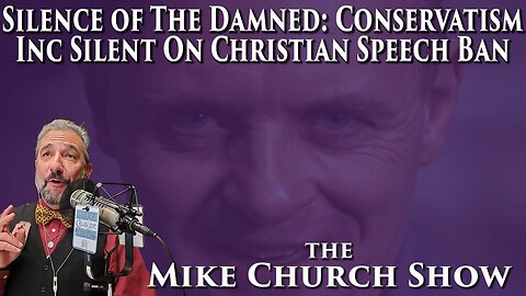 Silence of the Damned: Conservatism Inc Silent on Christian Speech Ban