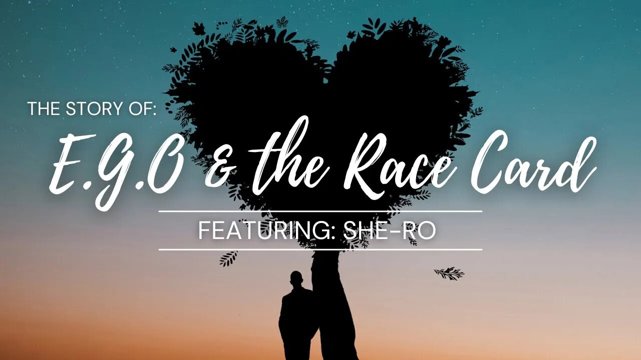 The Story of @LeftEyeE.G.O. & The Race Card featuring She-Ro #marriage #story #podcast #comedy