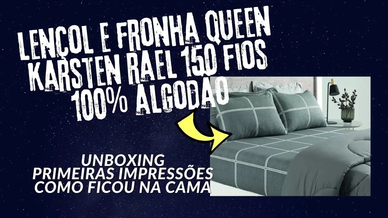 Conjunto Queen Rael Karsten 150 Fios 100% Algodão: Lençol e Fronhas | É Bom?