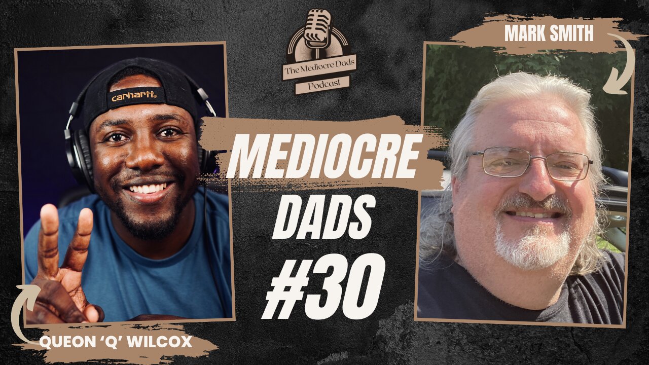 Building a Strong Foundation in Parenting | Mediocre Dads | Episode #30