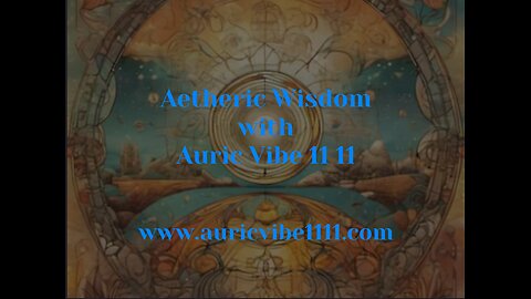 2024-12-03 AETHER'S WISDOM - THE FUTURE IS REALIZED BY DEALING WITH THE NOW