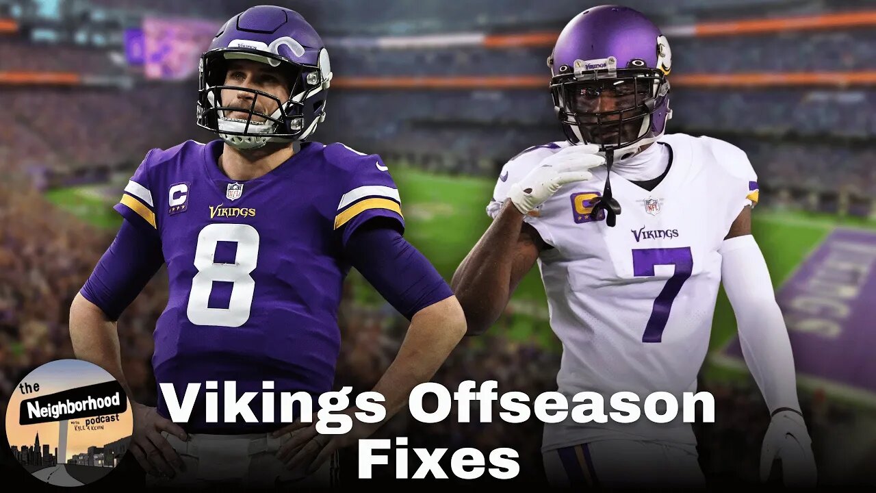 The Vikings Have A Long Way To Go To Be Super Bowl Contenders | The Neighborhood Podcast